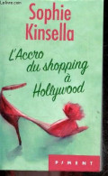 L'accro Du Shopping à Hollywood - Sophie Kinsella - Daphne Bernard (traduction) - 2016 - Otros & Sin Clasificación