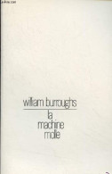 La Machine Molle (The Soft Machine) - Burroughs William - 1968 - Otros & Sin Clasificación