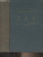 Pratique Et Théorie De La T.S.F. (5e édition) - Berché Paul - 1935 - Do-it-yourself / Technical