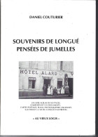 49 - T.Beau Livre Illustré "Souvenirs De LONGUE , Pensées De JUMELLES " - 159 Pages - 1984 - Pays De Loire