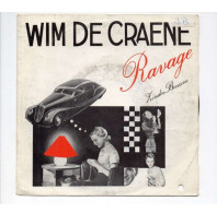 * Vinyle  45T -  WIM DE CRAENE - RAVAGE - Zonder Benzine - Andere - Nederlandstalig