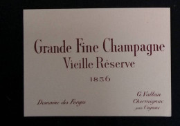 étiquette, Alcools & Spiritueux, Grande Fine Champagne, Vieille Réserve, 1836, Domaine Des Forges, Vallein, Chermignac - Alcohols & Spirits