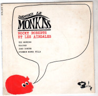 Disque - Rocky Roberts Et Les Airdales -  Dansez Le Monkiss  - The Monkiss  - Barclay 070.921 M - France 1965 - Rock