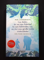 Vom Inder, Der Auf Dem Fahrrad Bis Nach Schweden Fuhr, Um Dort Seine Große Liebe Wiederzufinden : Eine Wahre - Entertainment