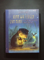 Komm, Wir Fliegen Zum Mond : Die Großen Abenteuer Von Fünkchen Und Zirps - Otros & Sin Clasificación