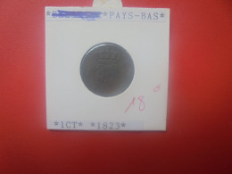 PAYS-BAS 1 Cent 1823 (A.7) - 1815-1840 : Willem I