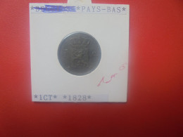 PAYS-BAS 1 Cent 1828 (A.7) - 1815-1840 : Willem I