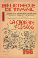 2A  ---  81  Bibliothèque Du Travail LA CROISADE CONTRE LES ALBIGEOIS 1951 - Midi-Pyrénées