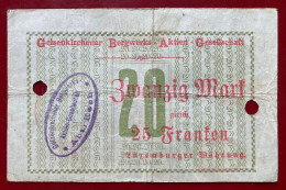 Luxemburg  Abt. Esch . 25 Franken - Gut Für Zwanzig  Mark .  Gelsenkirchener Bergwerks A.G. - Luxemburg