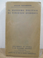 Il Pensiero Politico Di Vincenzo Gioberti 1941 - Sociedad, Política, Economía