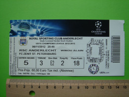 BILLET TICKET FOOTBALL FOOT - RSC ANDERLECHT - FC ZENIT ST. PETERSBURG - 06/11/2012 - CHAMPIONS LEAGUE - Match Tickets