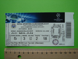 BILLET TICKET FOOTBALL FOOT - RSC ANDERLECHT - AC MILAN - 21/11/2012 - CHAMPIONS LEAGUE - Match Tickets