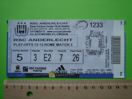 BILLET TICKET FOOTBALL FOOT - RSC ANDERLECHT - PLAY OFFS - 2012 - 2013 - Tickets & Toegangskaarten