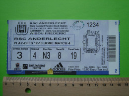 BILLET TICKET FOOTBALL FOOT - RSC ANDERLECHT - PLAY OFFS - 2012 - 2013 - Biglietti D'ingresso