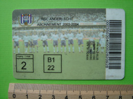 ABONNEMENT RSC ANDERLECHT - 2003 - 2004 - FOOTBALL FOOT - Biglietti D'ingresso