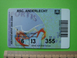 ABONNEMENT RSC. ANDERLECHT - 2005 - 2006 - FOOTBALL FOOT - Biglietti D'ingresso