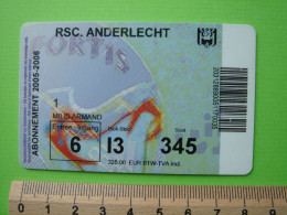 ABONNEMENT RSC. ANDERLECHT - 2005 - 2006 - FOOTBALL FOOT - Biglietti D'ingresso