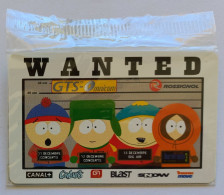 SOUTH PARK - Série TV - WANTED / Rossignol - Carte Prépayée GTS Omnicom Neuve Sous Blister NSB  - Characters