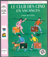 Hachette - Nouv. Bibliothèque Rose N°12 - Enid Blyton  - "Le Club Des Cinq En Vacances" - 1970 - #Ben&Bly&CD5 - Bibliotheque Rose