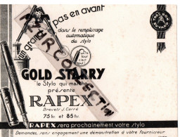 GOLD STARRY LE STYLO QUI MARCHE. PRESENTE LE RAPEX - Stationeries (flat Articles)