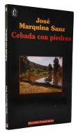 Cebada Con Piedras - José Marquina Sanz - Literatuur