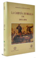 La Campaña De Melilla De 1893-1894 - Adolfo Llanos Alcaraz - Historia Y Arte