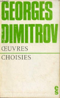 Oeuvres Choisies. - Dimitrov Georges - 1972 - Slavische Talen