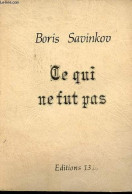 Ce Qui Ne Fut Pas. - Savinkov Boris - 1985 - Slawische Sprachen