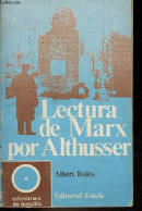 Lectura De Marx Por Althusser. - Roies Abert - 1971 - Cultura