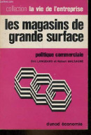 Les Magasins De Grande Surface - Politique Commerciale - Collection La Vie De L'entreprise N°111. - Langeard Eric & Mals - Management