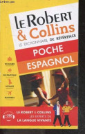 Le Robert & Collins - Le Dictionnaire De Reference - Poche Espagnol : Francais Espagnol Et Espagnol Francais - Scolaire, - Dictionaries
