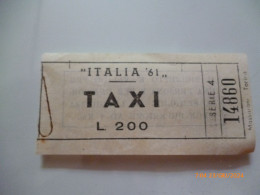 Biglietto "ITALIA '61 TAXI L. 200" - Altri & Non Classificati