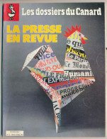 Revue LES DOSSIERS DU CANARD N° 10 La Presse En Revue  Hersant  Hachette  Filipacchi - Allgemeine Literatur