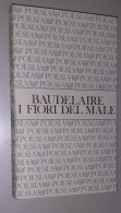 "I Fiori Del Male" Di Charles Baudelaire - Poesie