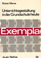 Unterrichtsgestaltung In Der Grundschule. Planungshilfen, Strukturmodelle, Didaktische Und Methodische Grundla - Andere & Zonder Classificatie