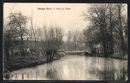 CPA Dangu, Pont Sur L`Epte  - Dangu