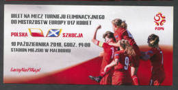 FOOTBALL / SOCCER / FUTBOL / CALCIO -  WOMEN / POLAND Vs SCOTLAND, TICKET - Biglietti D'ingresso