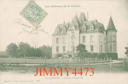 CPA - LA GARNACHE En 1906 - Château De Fonteclose ( Canton De Challans Vendée ) N° 1622 - Coll. A. Robin - Challans
