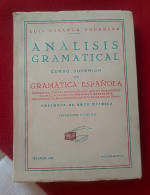 ANTIGUO LIBRO 1962 ANÁLISIS GRAMATICAL LUIS MIRANDA PODADERA CURSO SUPERIOR DE GRAMÁTICA ESPAÑOLA NOCIONES ARTE MÉTRICA. - Other & Unclassified