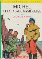 Michel Et La Falaise Mystérieuse De Georges Bayard - Hachette - Bibliothèque Verte - N° 57 - 1959 - Bibliotheque Verte