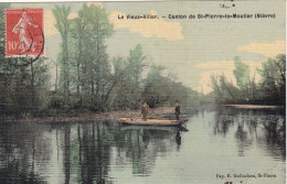 58. SAINT PIERRE LE MOUTIER.(CANTON DE). CPA FACON TOILEE. LE VIEUX- ALLIER .PROMENEURS EN BARQUE .  ANNEE 1907 + TEXTE - Saint Pierre Le Moutier