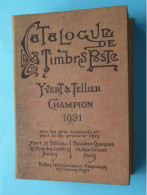 Catalogue De Timbres-Poste YVERT & TELLIER Amiens / Patis - Champion 1931 ( Voir SCANS Svp ) ! - France