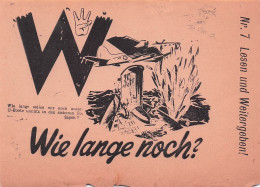 WIE LANGE NOCHE ? COMBIEN TE TEMPS ?  N°7 LESEN UND WEITERGEBEN  Format 18 X 13 CM - 1939-45