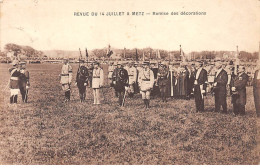 Revue Du 14 Juillet à METZ - Remise Des Décorations - Très Bon état - Metz Campagne