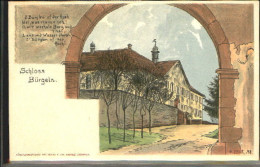 70087184 Schloss Buergeln Schloss Buergeln KuenstlerH. Daur Ungelaufen Ca. 1900  - Kandern