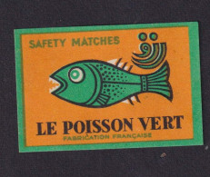 Ancienne étiquette   Allumettes France Poisson Vert - Boites D'allumettes - Etiquettes