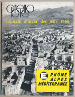 Livre Revue Grenoble Capitale D'hiver Des Jeux Olympiques 1968  E Rhône Alpes Méditerranée N° 6 3° Trimestre 1964 - Bücher