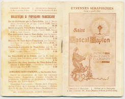 Petit Calendrier Agenda 1913 Étrennes Séraphiques Saint Pascal Baylon Patron Des Œuvres Eucharistiques Franciscain - Small : 1901-20