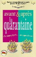 Avant & Après... La Quarantaine (1998) De Goupil - Humour