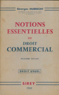 Notions Essentielles De Droit Commercial (1962) De Georges Hubrecht - Droit